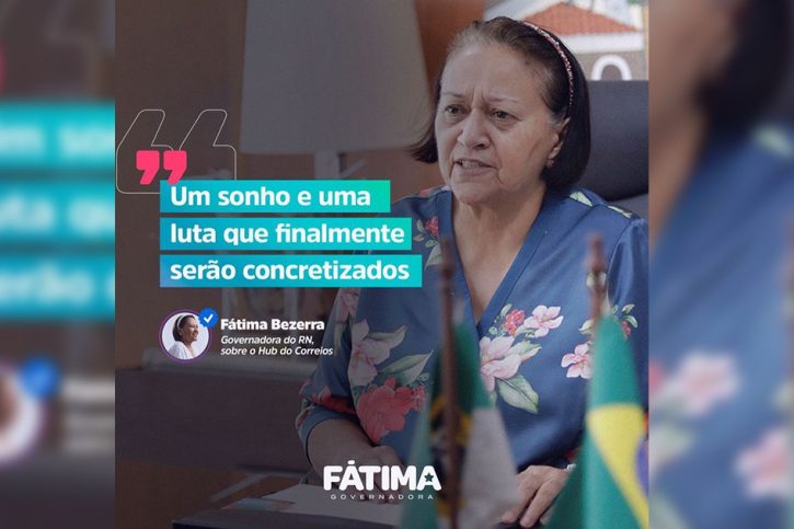 Governadora Fátima Bezerra comemora instalação de HUB dos Correios no Rio Grande do Norte